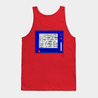 IMSORRYIMSORRYIMSORRY Tank Top